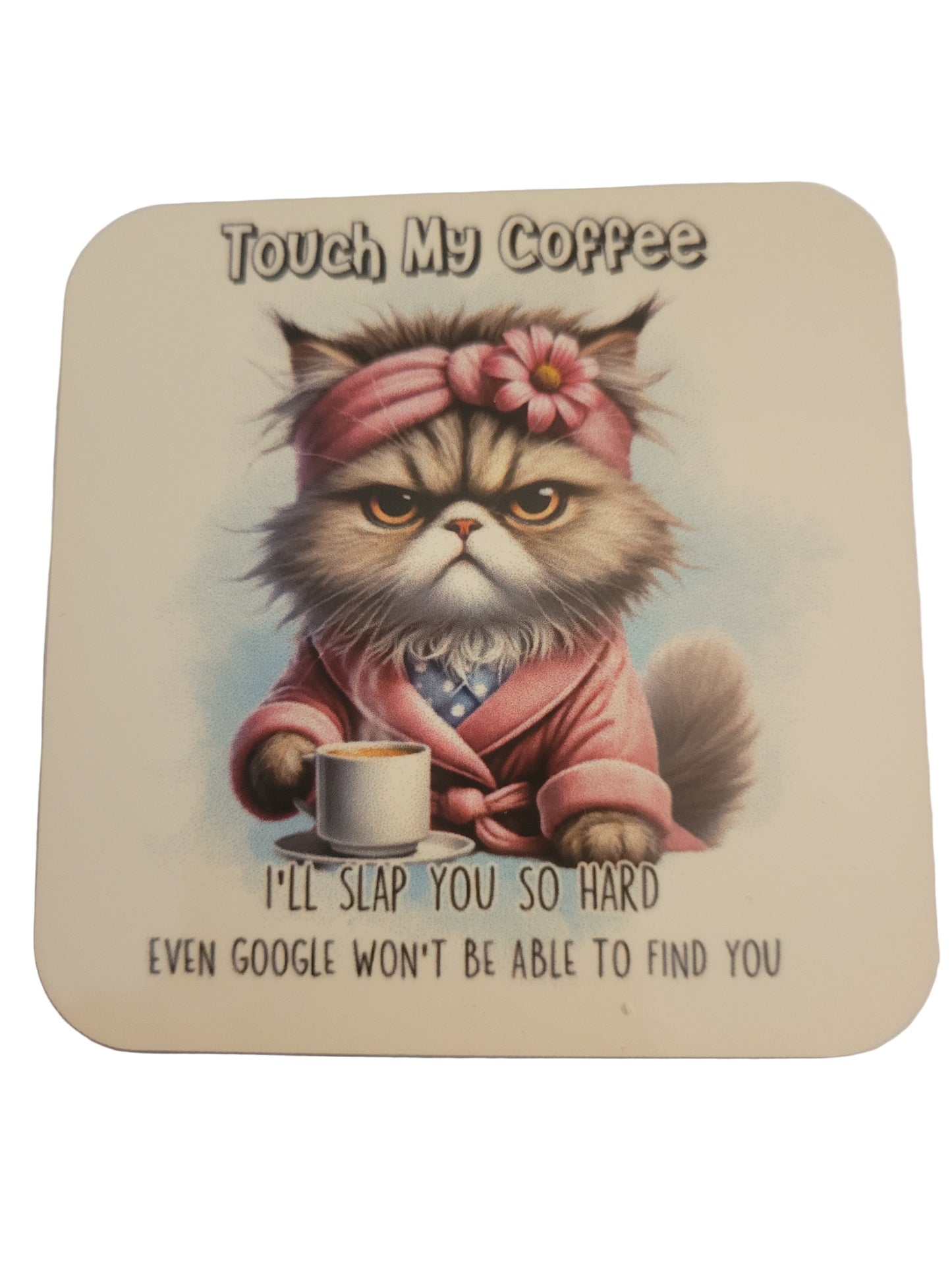 Touch My Coffee Magnet