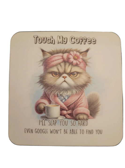Touch My Coffee Cat Coasters