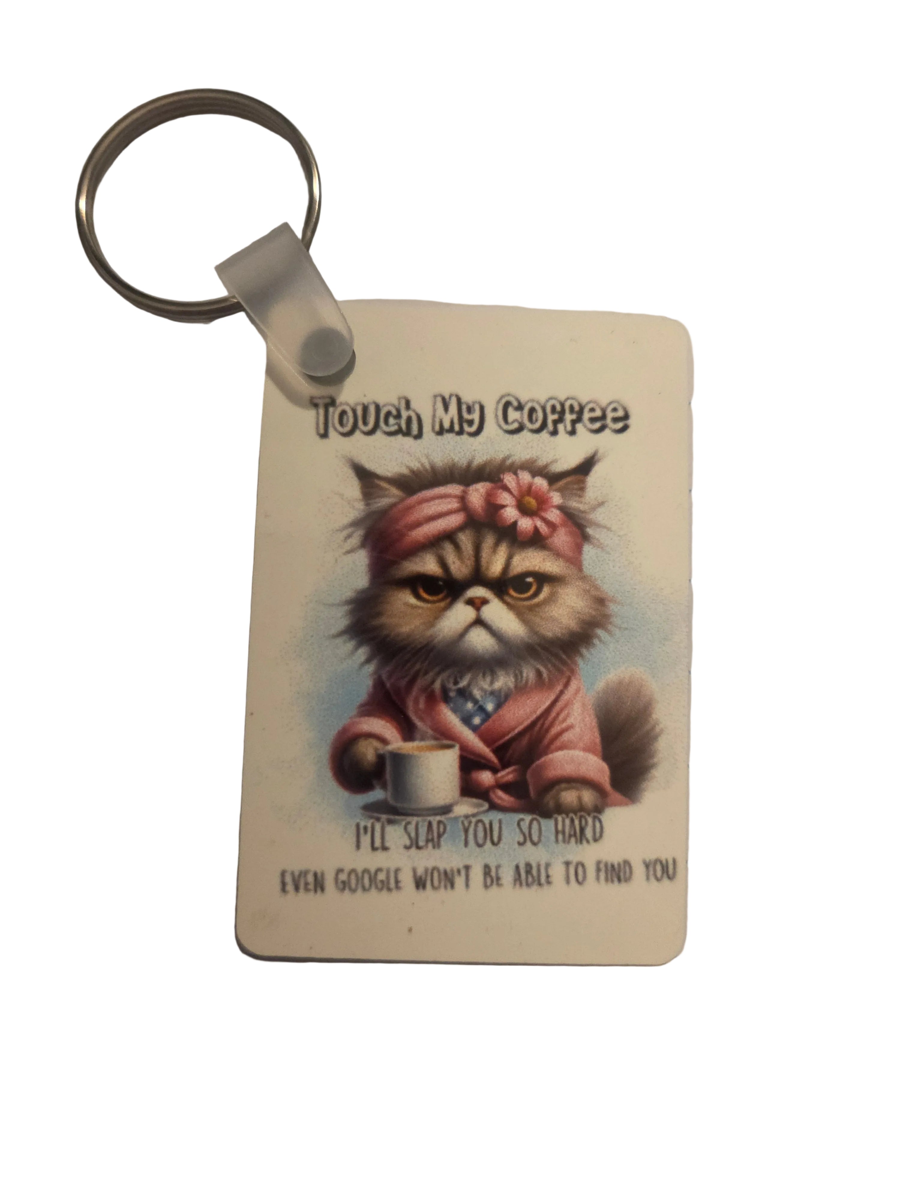 Touch My Coffee Keychain