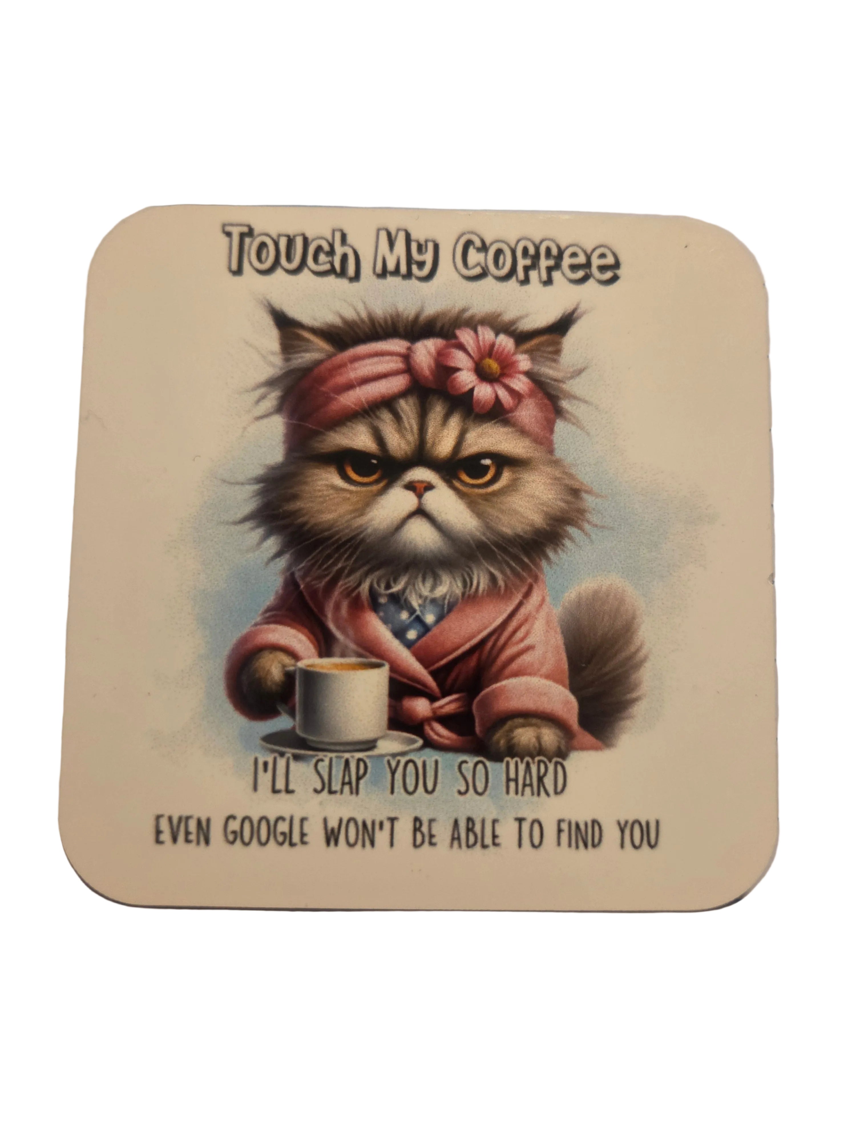 Touch My Coffee Magnet
