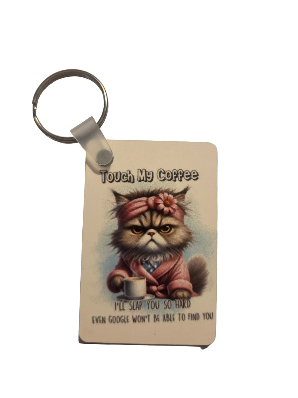 Touch My Coffee Keychain