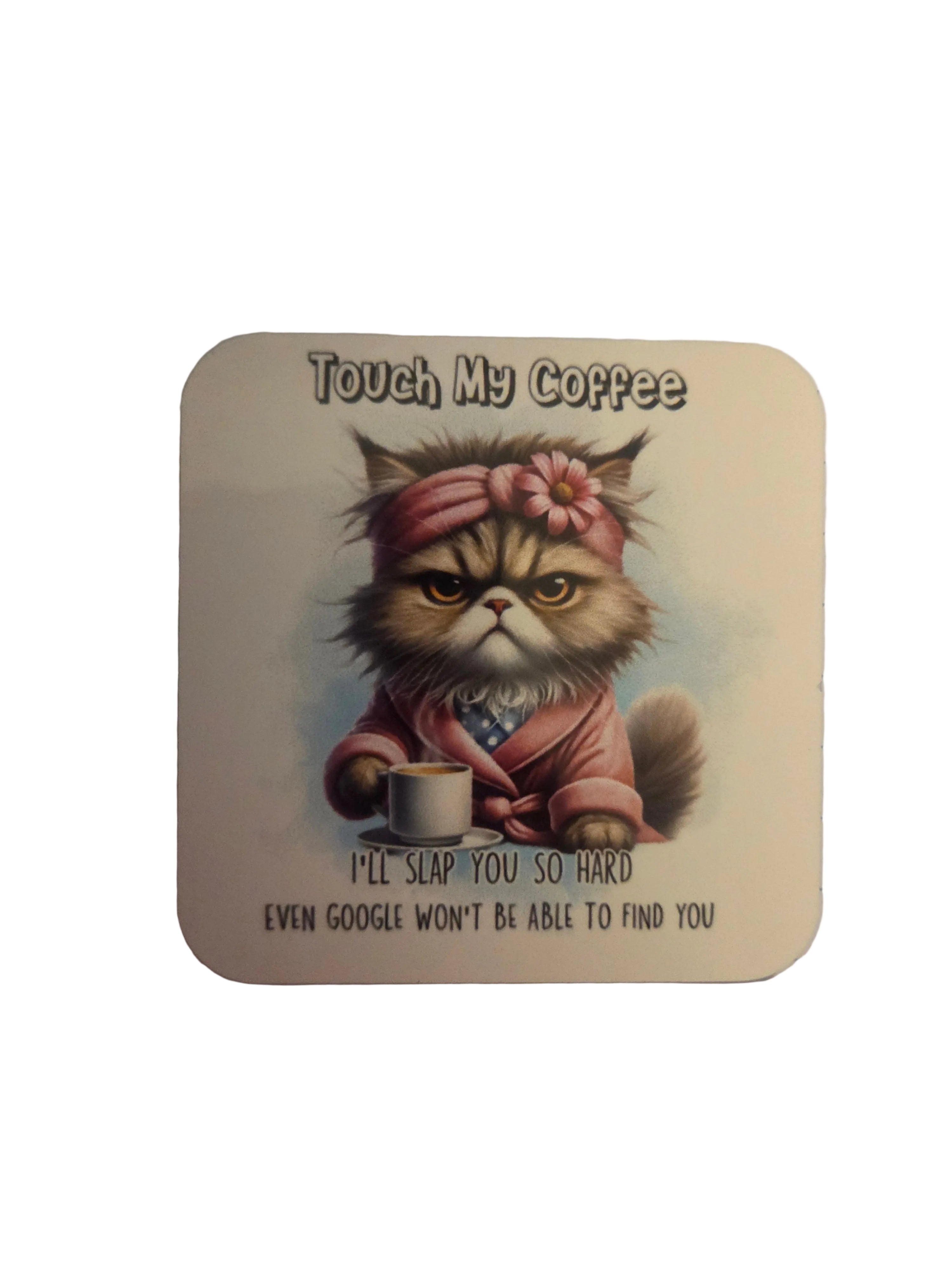 Touch my Coffee Magnet