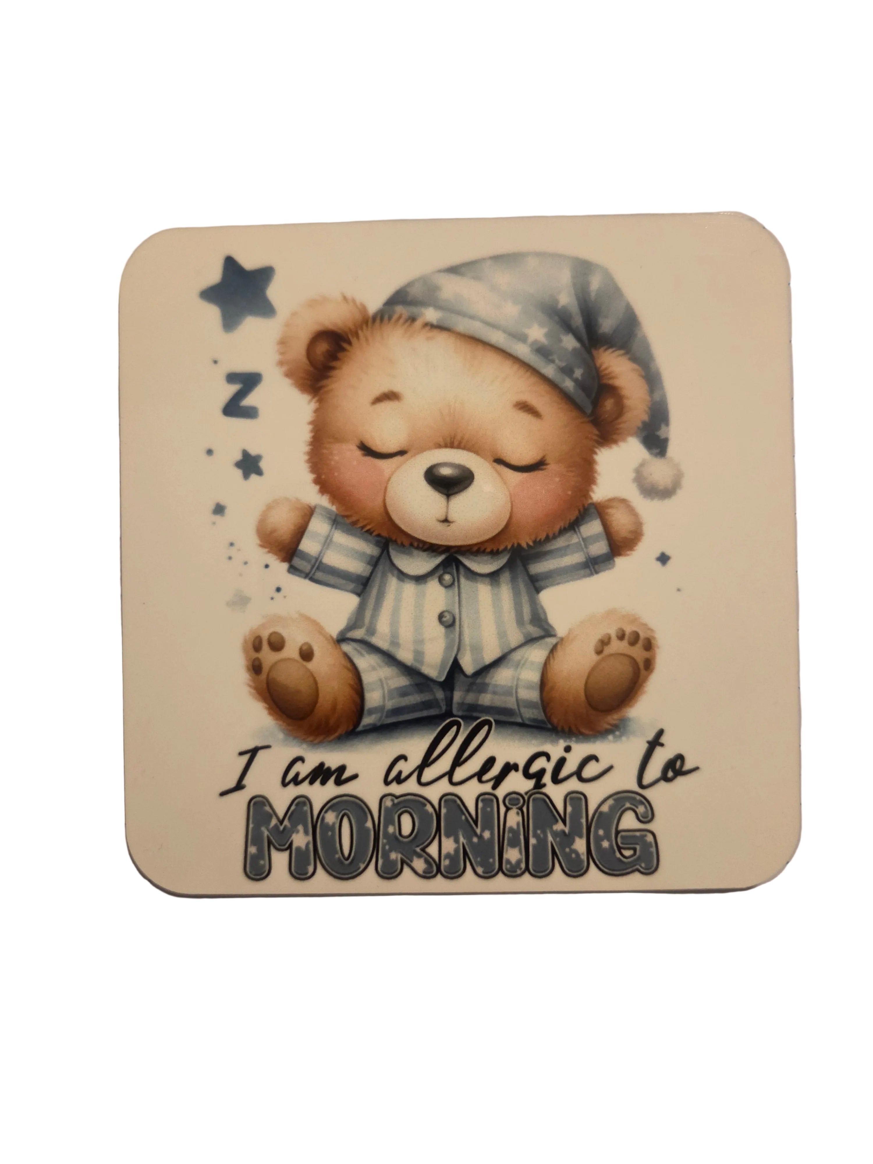 Allergic to Mornings Coasters